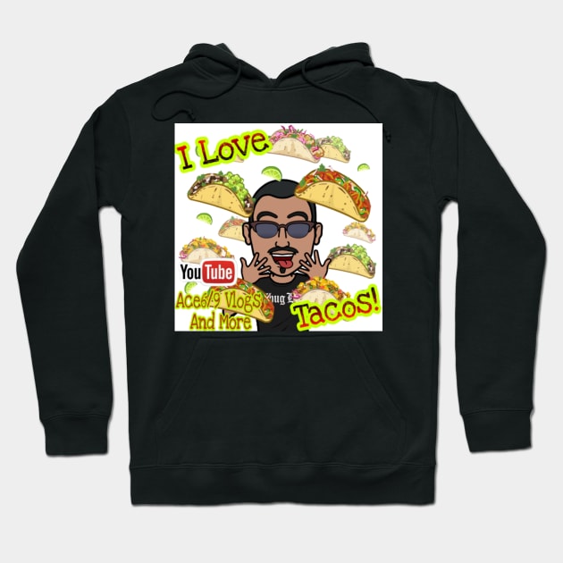 I ❤ Tacos Hoodie by Ace69Vlogs